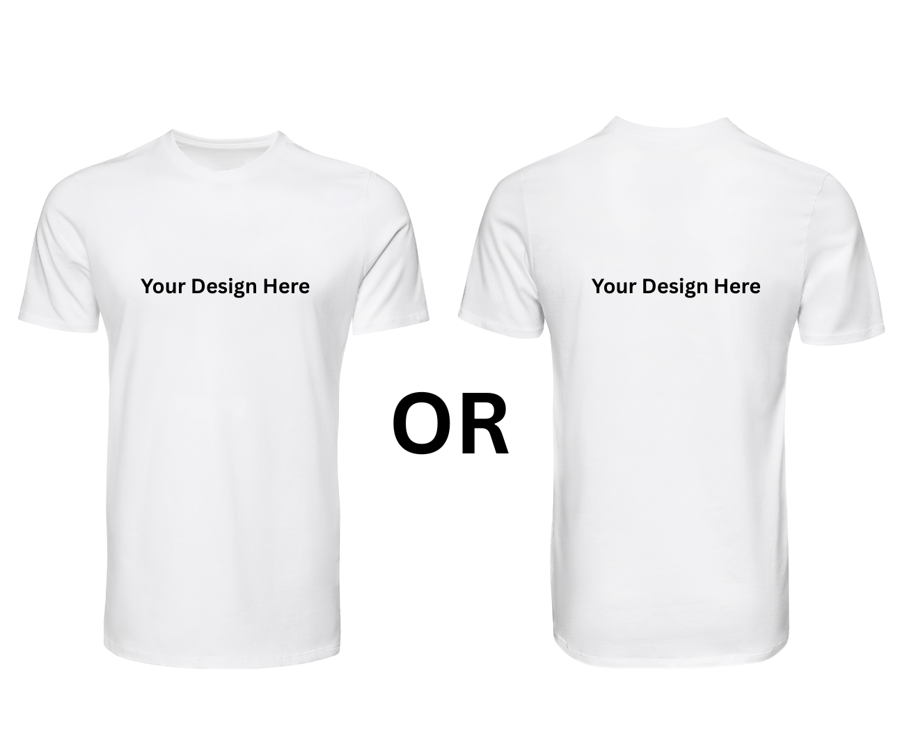 Customized by you T-Shirt (Front or Back)