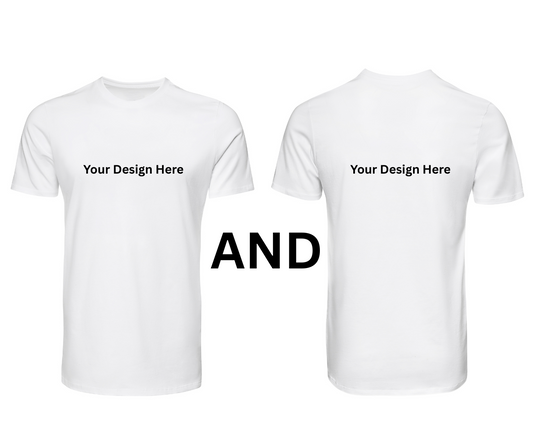 Customized by you T-Shirt (Front and Back)